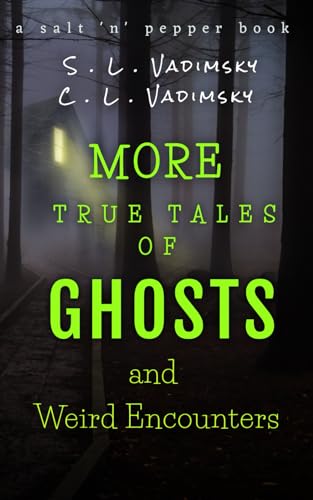 More True Tales of Ghosts and Weird Encounters von Independently published